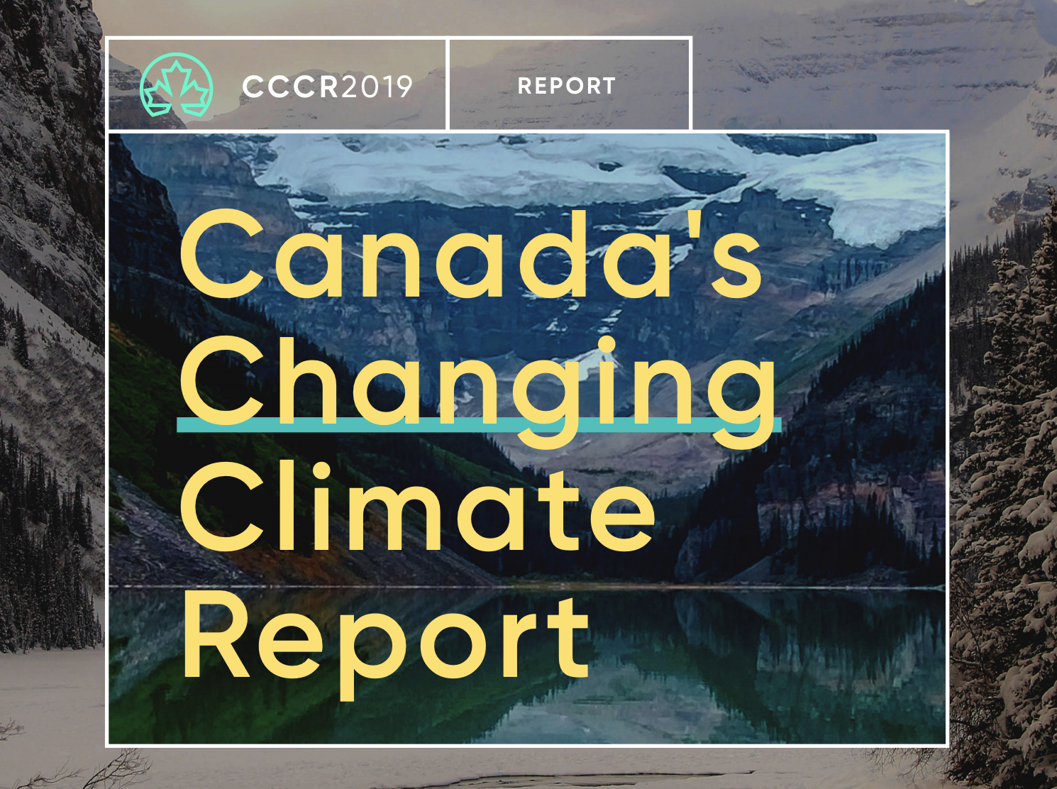 Le texte se lit comme suit : "Rapport sur les changements climatiques au Canada" ("Canada's Changing Climate Report"). En arrière-plan, un paysage de montagne.