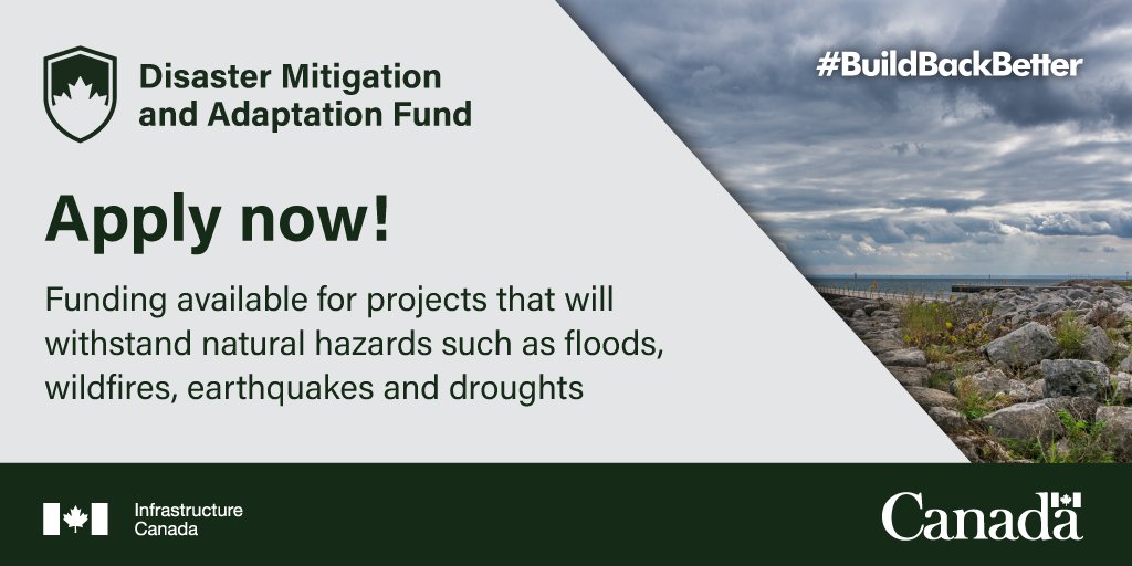 CLIMAtlantic-DMAF-InfrastructureCan-Twitter Text reads "Disaster Mitigation and Adaptation Fund. Apply now! Funding available for projects that will withstand natural hazards such as floods, wildfires, earthquakes and droughts. #BuildBackBetter"