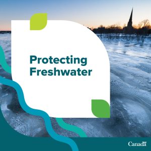 A graphic that says "Protecting Freshwater" is overlaid on an image of a frozen river.