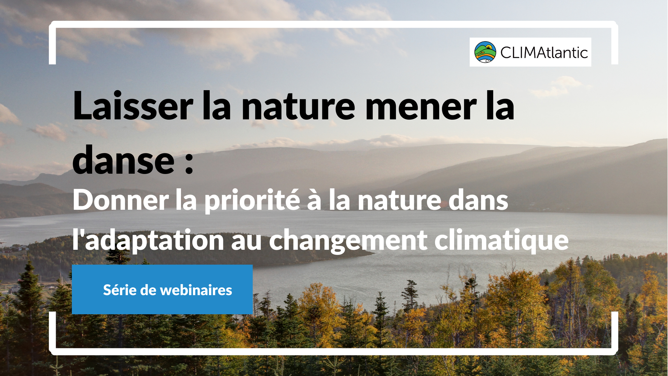 image explaining the topic of the fall webinar series - in french. 